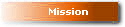    Mission